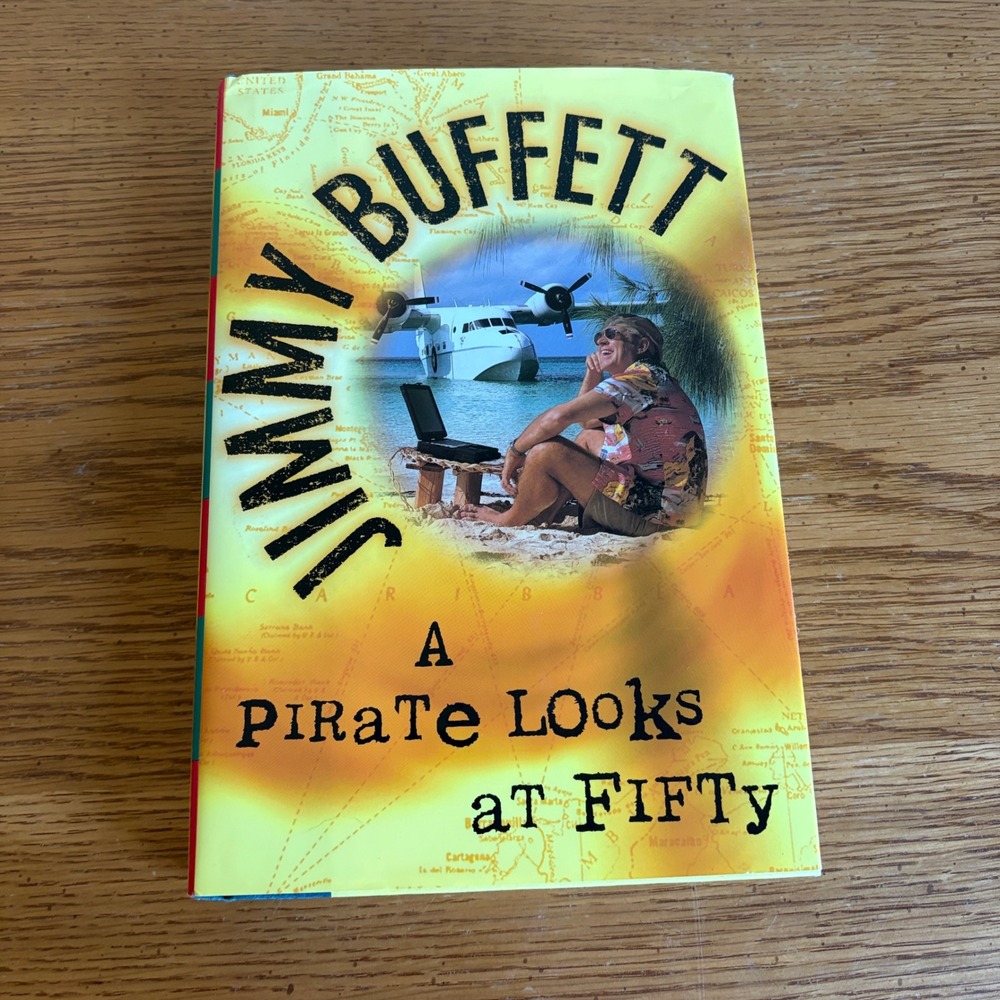 Jimmy Buffett A Pirate Looks at Fifty Hardcover First Edition 1998 Memoir Book
